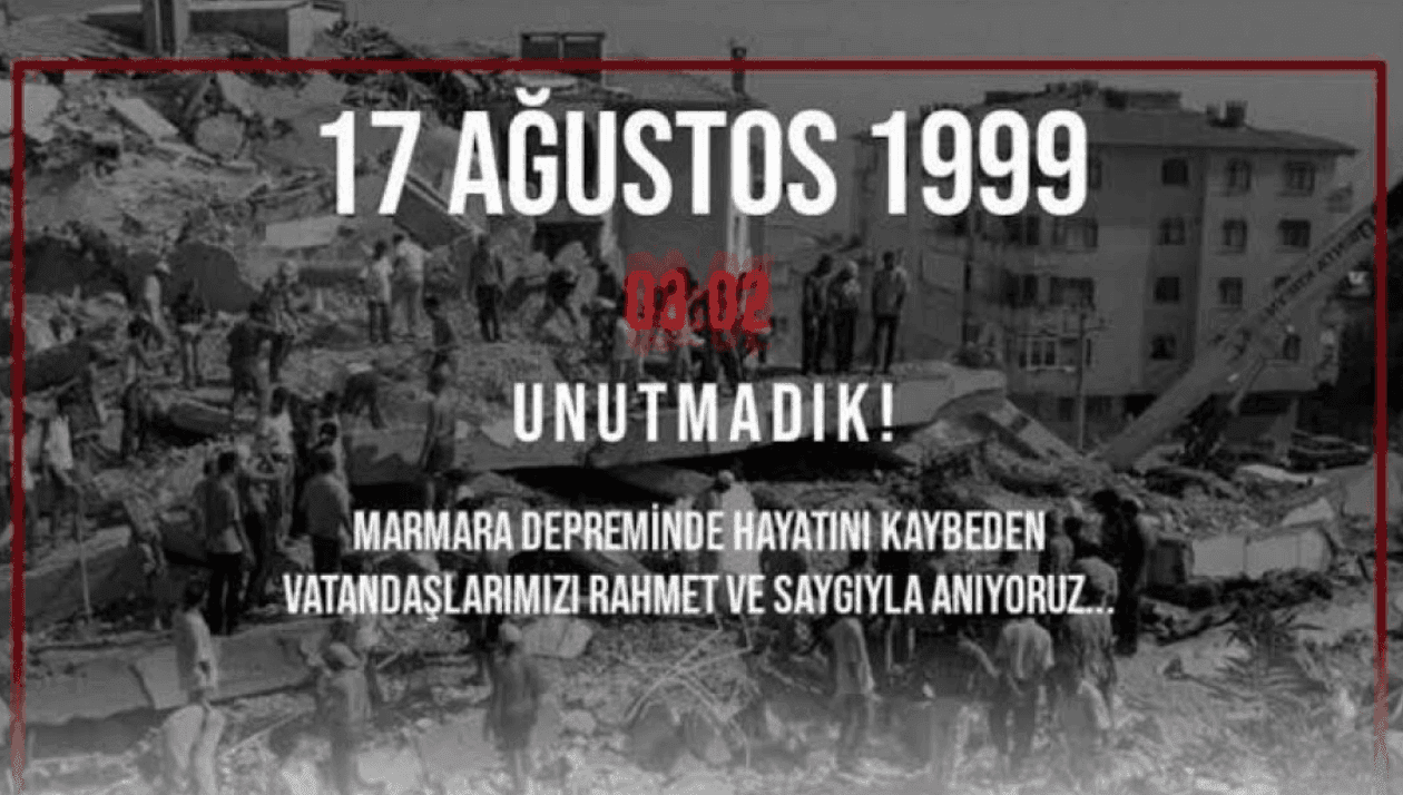 17 Ağustos 1999 Marmara Depremi'nde hayatını kaybedenler için depremin merkez