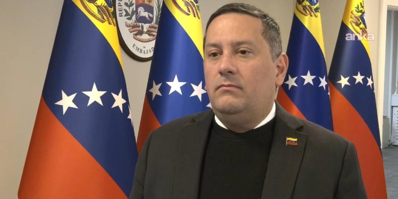 Venezuela Büyükelçisi Freddy Molina Gutierrez: Türkiye’den Resmî Kınama Bekliyoruz Venezuela’nın