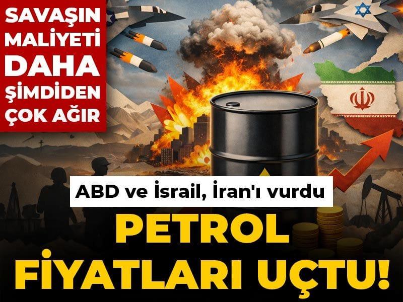 ABD ve İsrail Operasyonları Enerji Piyasalarını Sarsıyor ABD ve İsrail’in