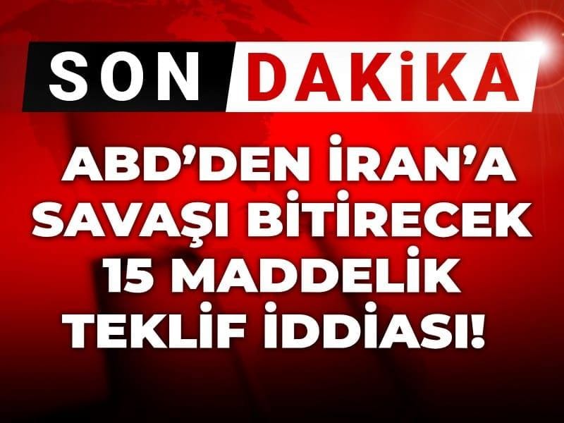 ABD ile İran Arasında İddia Edilen 15 Maddelik Anlaşma Taslağı