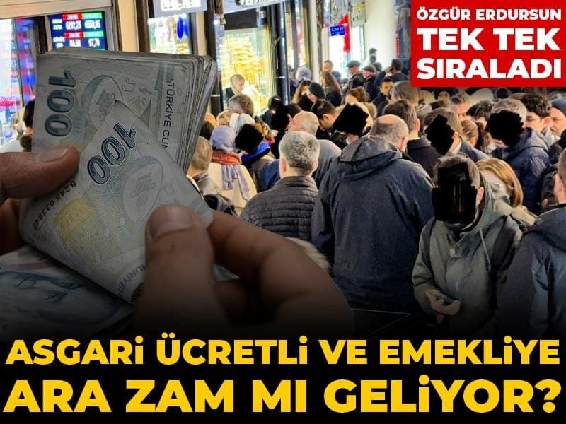 asgari-ucretli-ve-emekliye-ara-zam-mi-geliyor-ozgur-erdursun-tek-tek-siraladi-VfMTEBnM.jpg