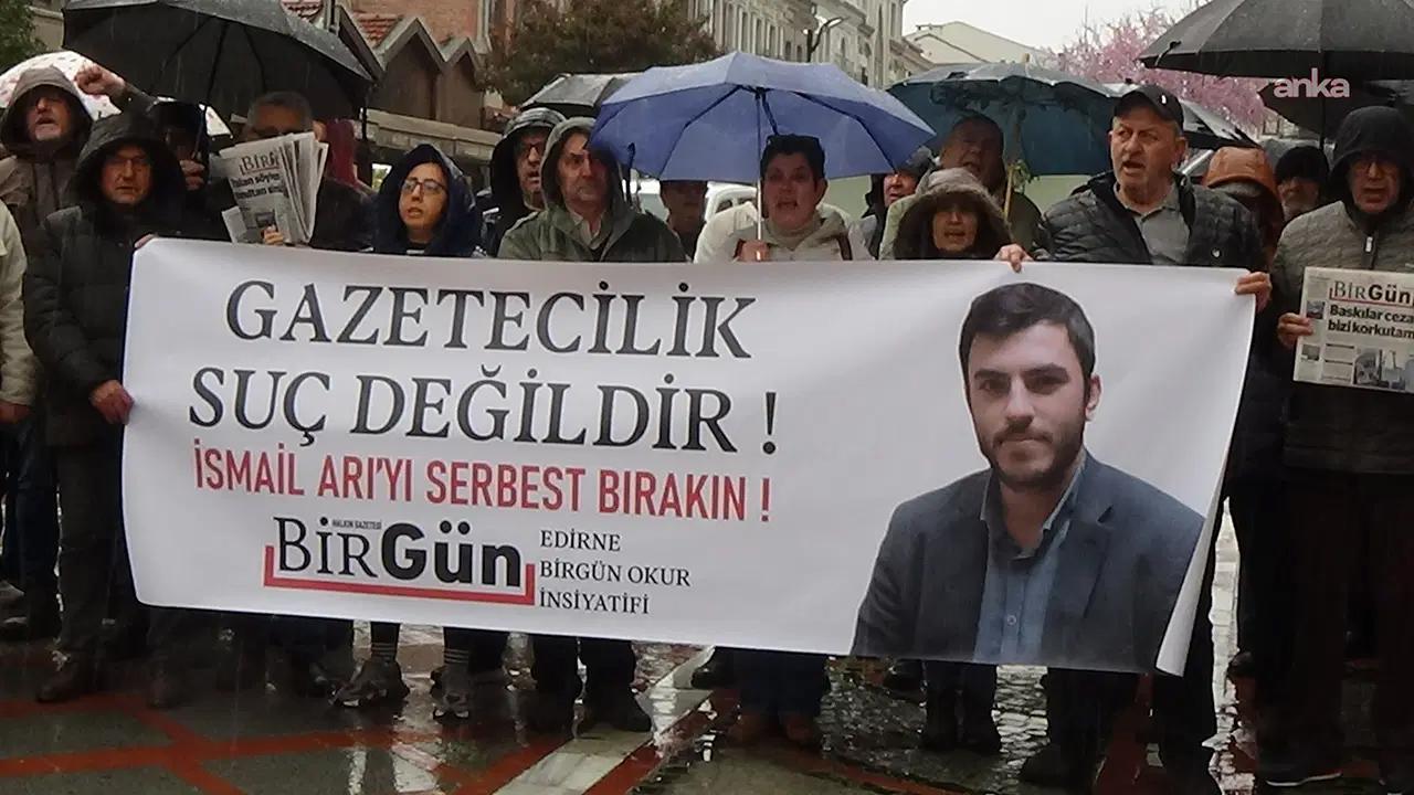 Edirne’de BirGün Muhabiri İsmail Arı İçin Saraçlar Caddesi’nde Basın Açıklaması