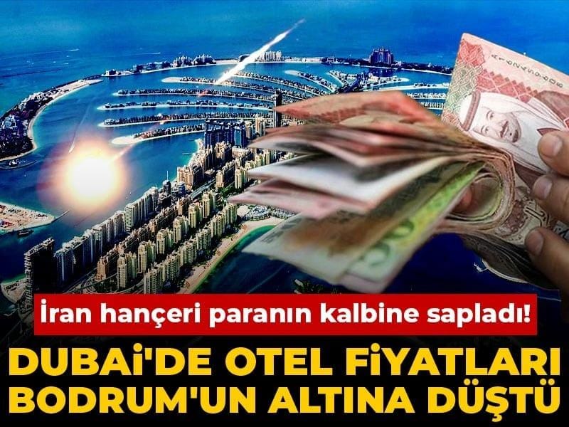 Körfez Gerilimi Turizmi Sarsıyor: Dubai Otel Fiyatlarında Sert Düşüş, Bodrum
