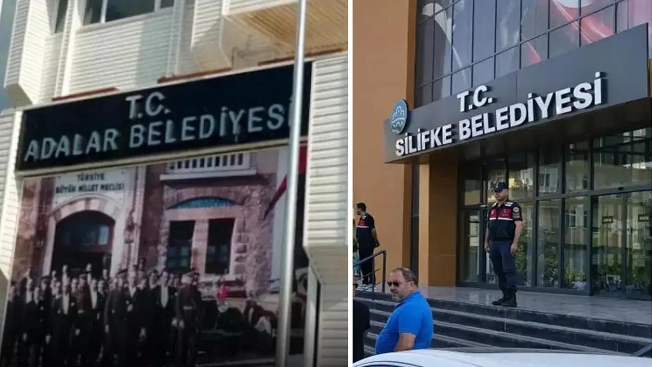 Adalar ve Silifke Belediyelerine Sabah Operasyonu AKP iktidarının Cumhuriyet Halk