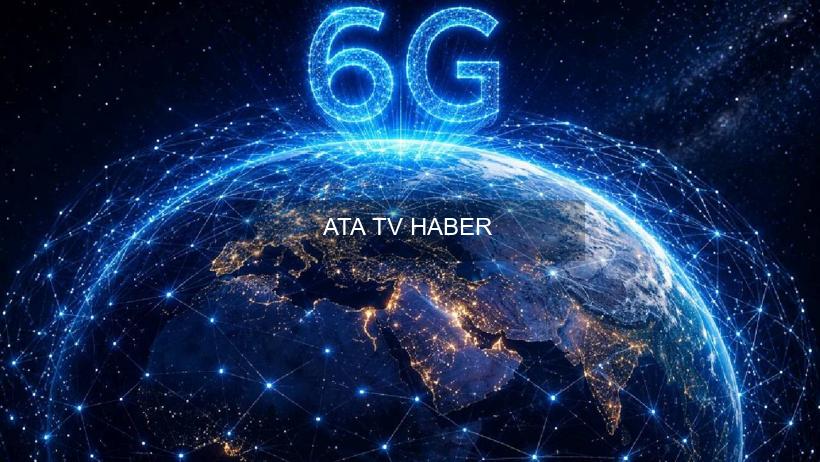 2030’a Doğru 6G: Küresel Yayılma, Lider Ülkeler ve Pazar Beklentileri