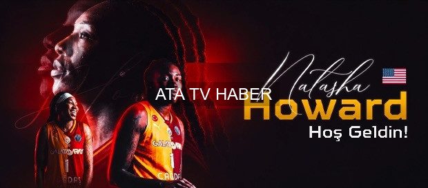 Galatasaray’dan İki Transfer: Özgür Benzer ve Natasha Howard Resmen İmzayı Attı