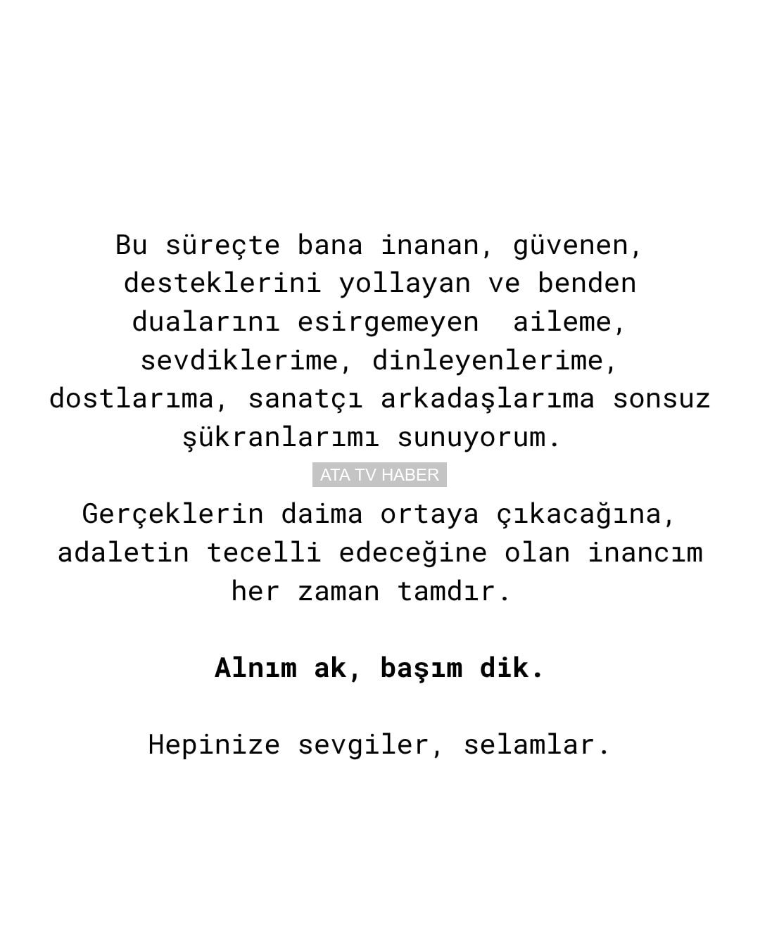 “ALNIM AK, BAŞIM DİK”